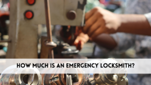 how much is an emergency locksmith